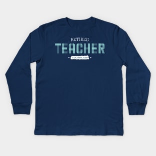 Retired Teacher - class of 2020 Kids Long Sleeve T-Shirt